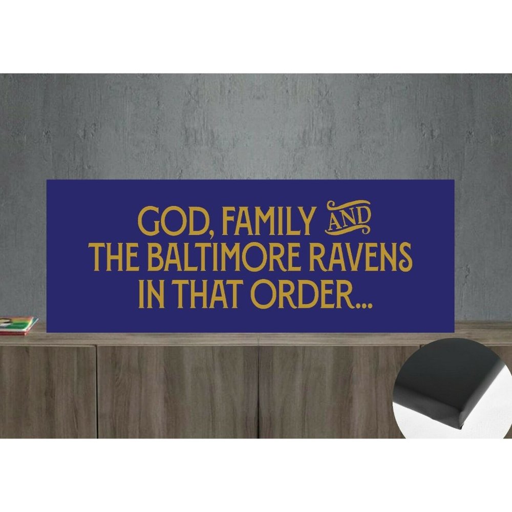 God, Family and the Baltimore Ravens in that Order Canvas Wrap 22"x8"